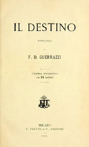 [Gutenberg 42411] • Il destino: romanzo